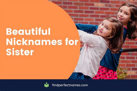 contact names for sister|nicknames for your big sister.